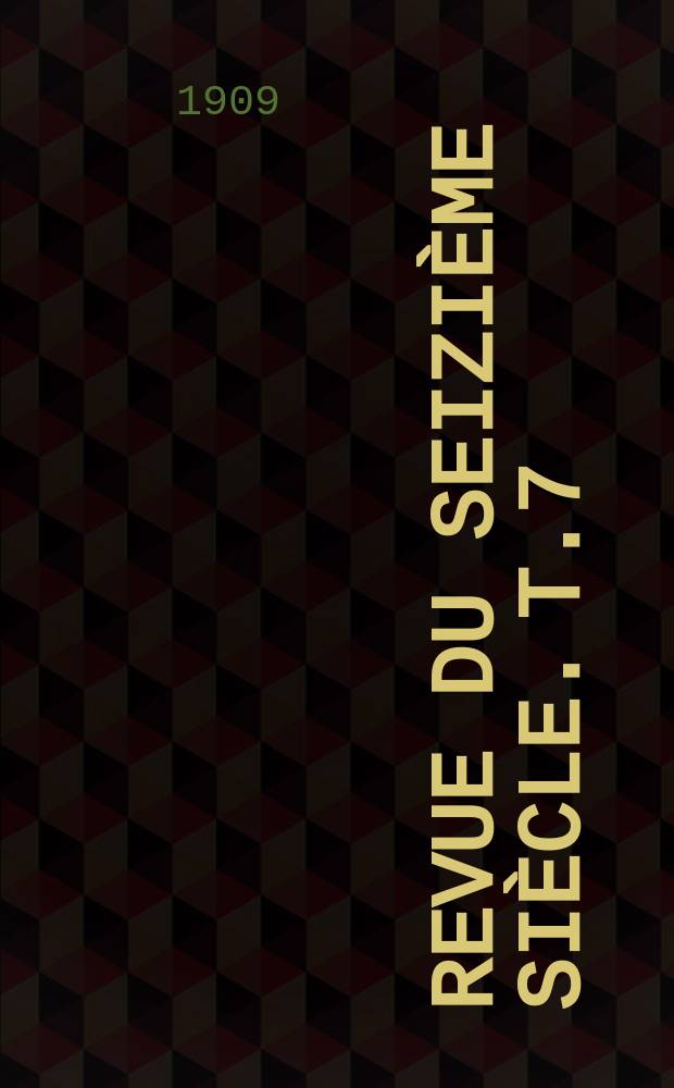 Revue du seizième siècle. T.7
