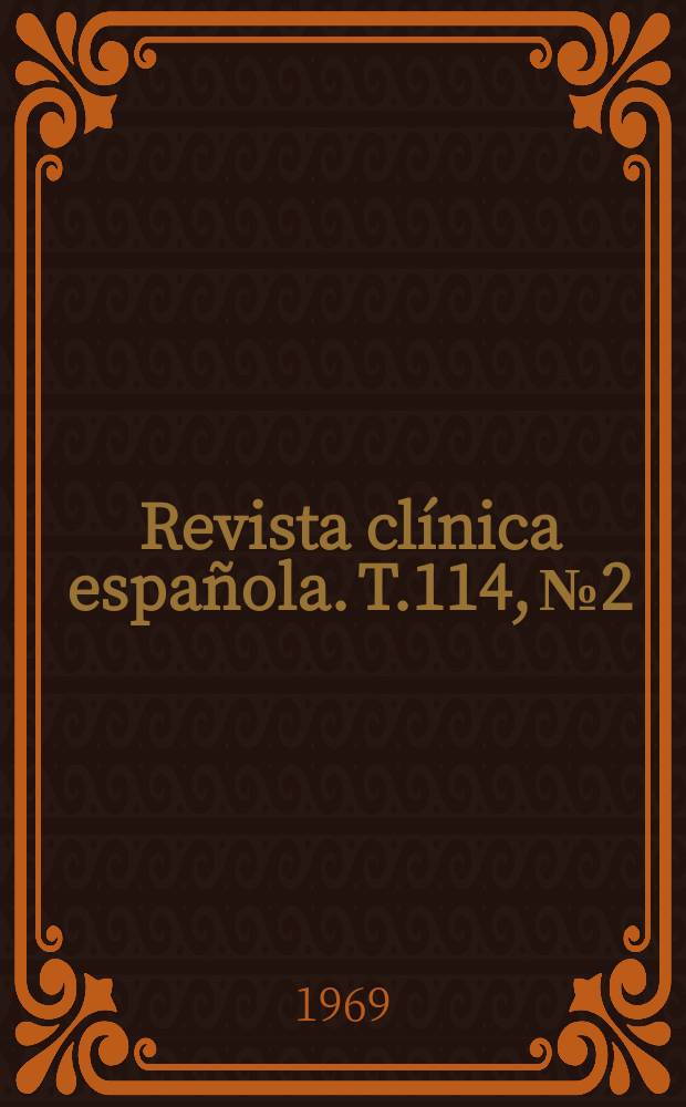 Revista clínica española. T.114, №2