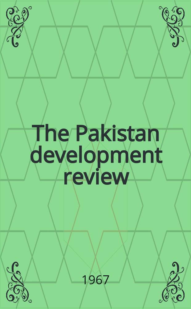 The Pakistan development review : Quarterly journal of the Institute of development economics. Vol.7, №2