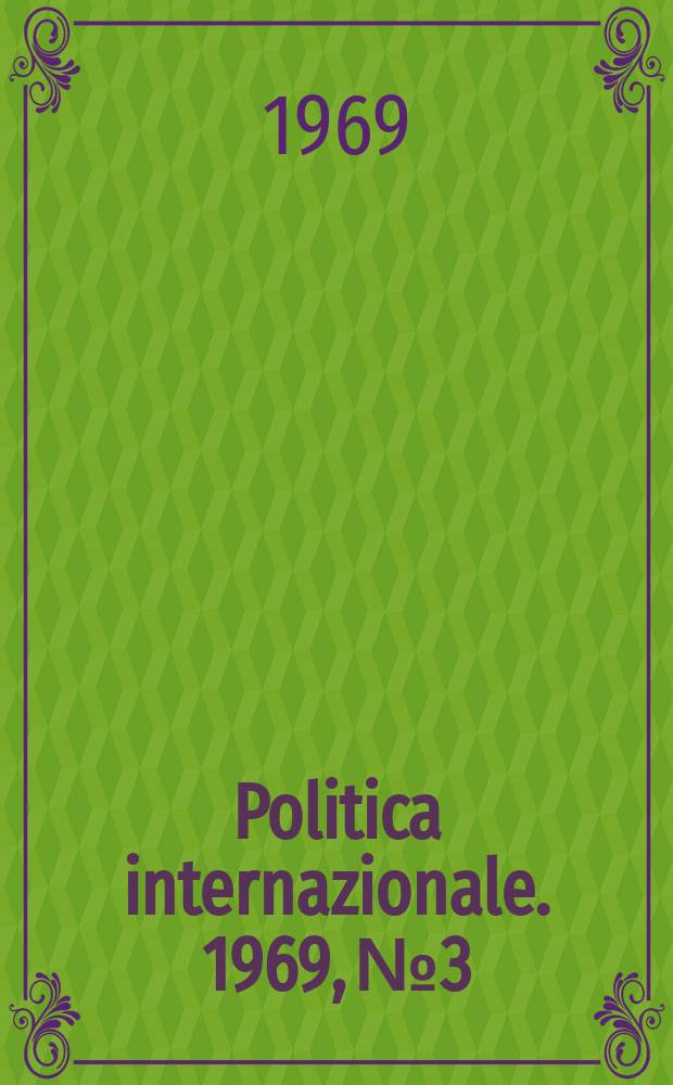 Politica internazionale. 1969, №3