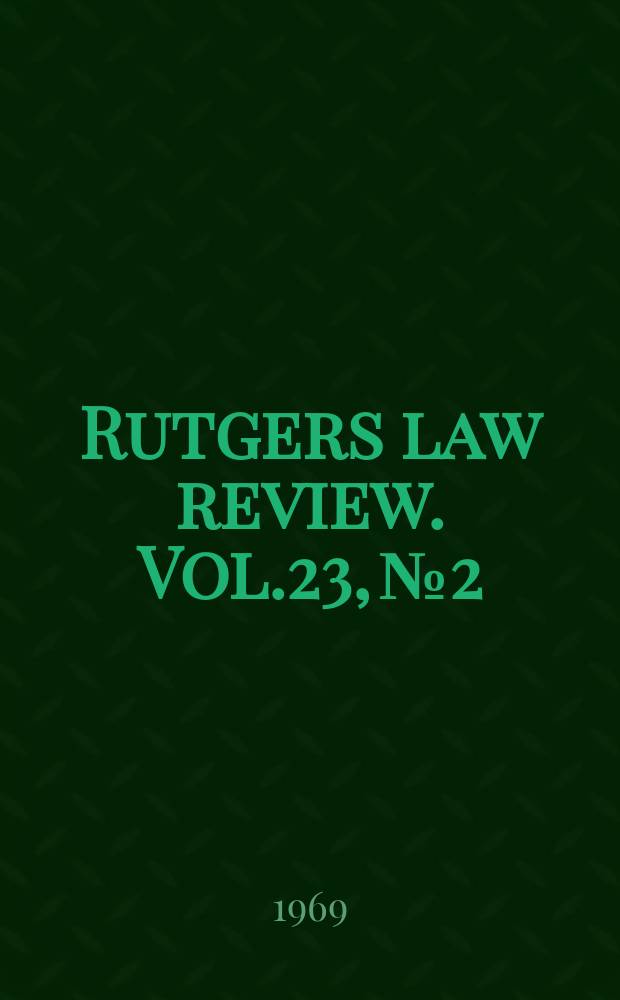 Rutgers law review. Vol.23, №2
