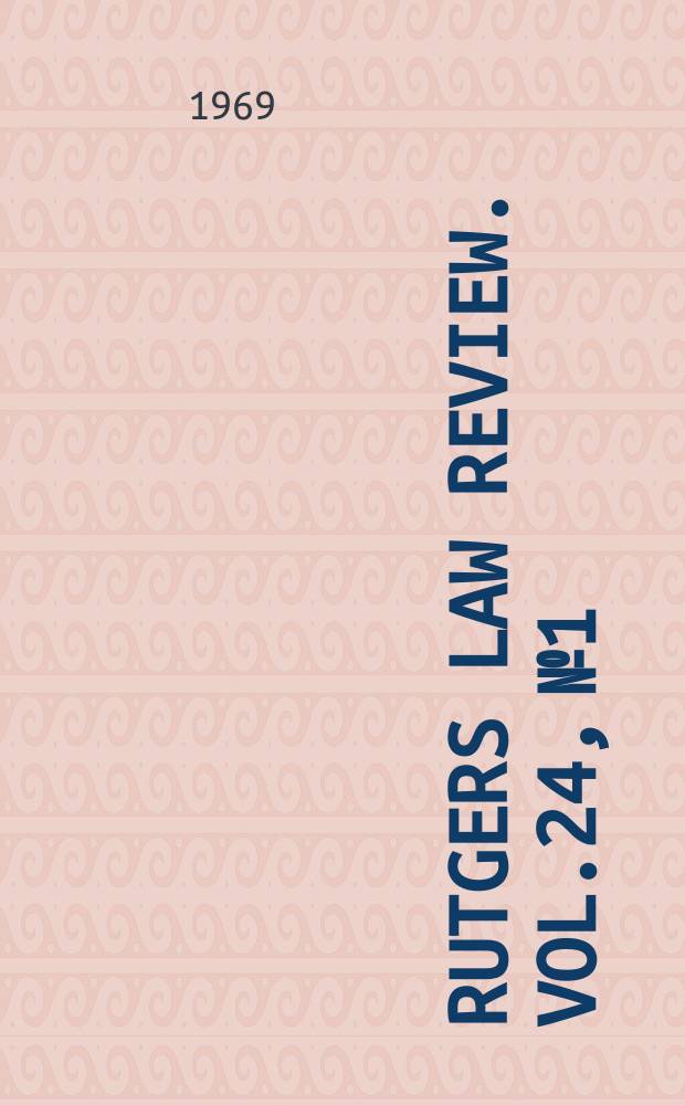 Rutgers law review. Vol.24, №1