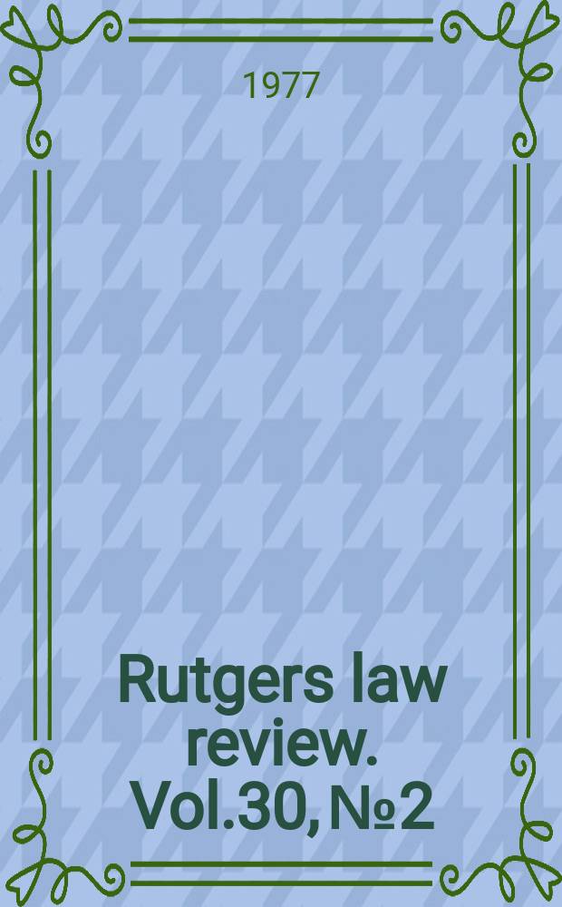 Rutgers law review. Vol.30, №2