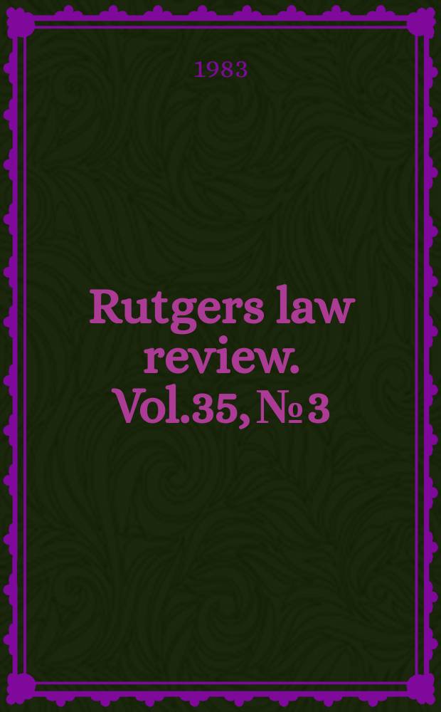 Rutgers law review. Vol.35, №3