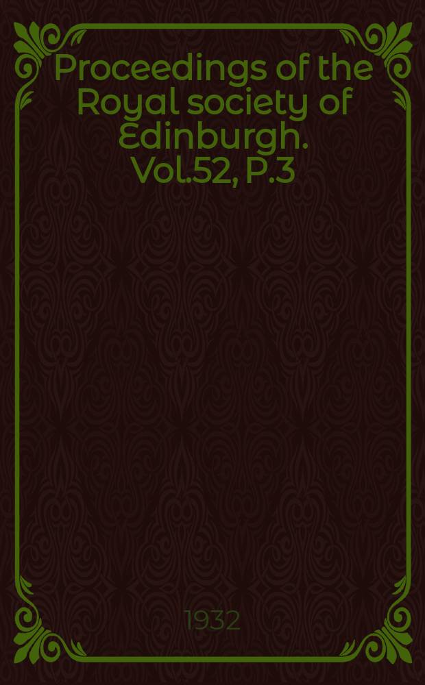 Proceedings of the Royal society of Edinburgh. Vol.52, P.3