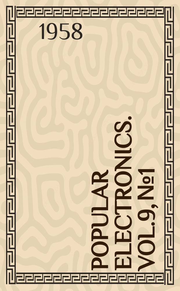 Popular electronics. Vol.9, №1