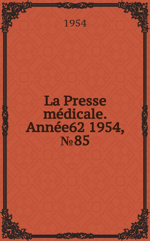 La Presse médicale. Année62 1954, №85