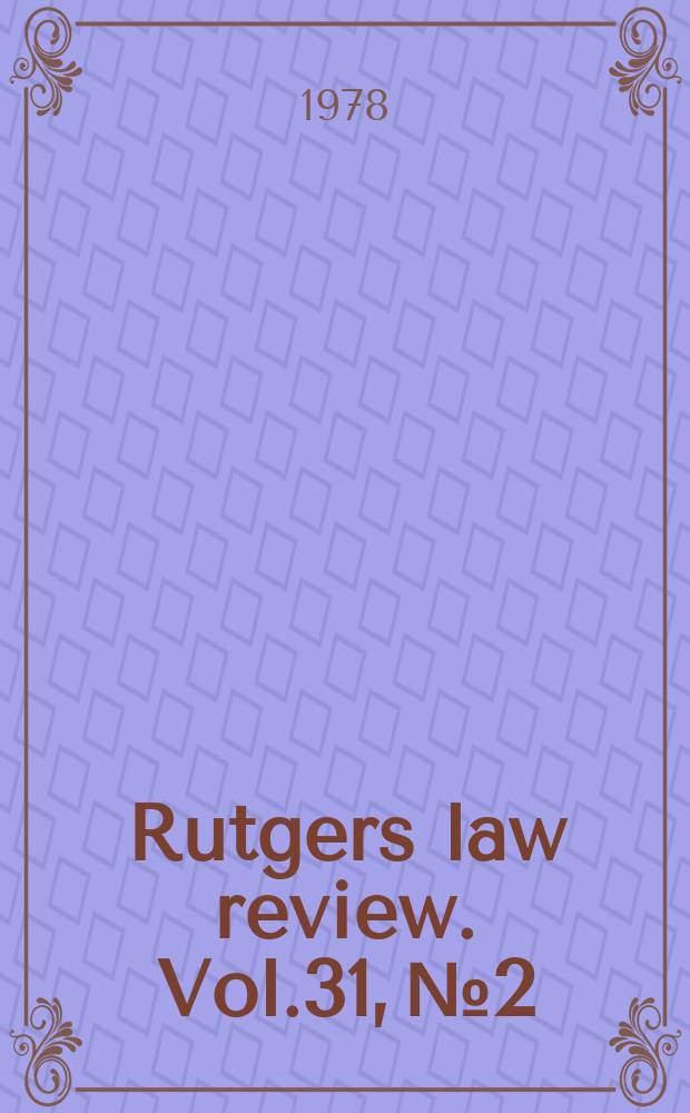 Rutgers law review. Vol.31, №2