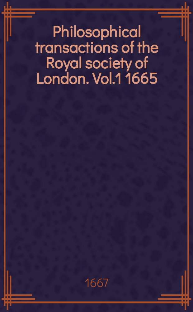 Philosophical transactions of the Royal society of London. Vol.1 1665/1666, №15