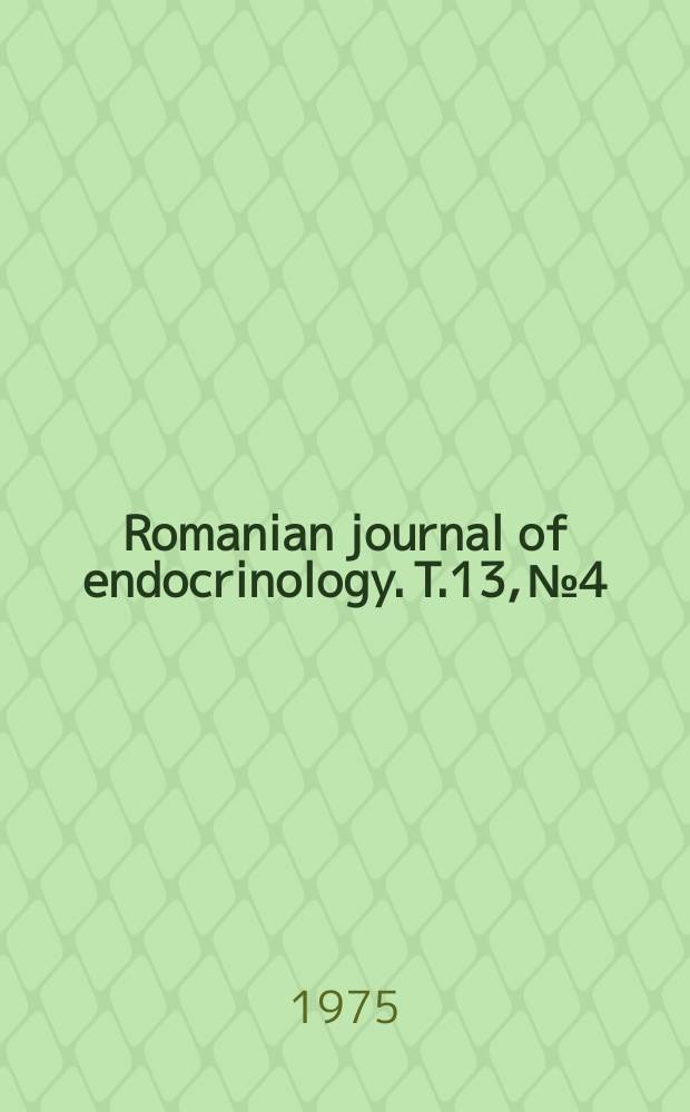 Romanian journal of endocrinology. T.13, №4