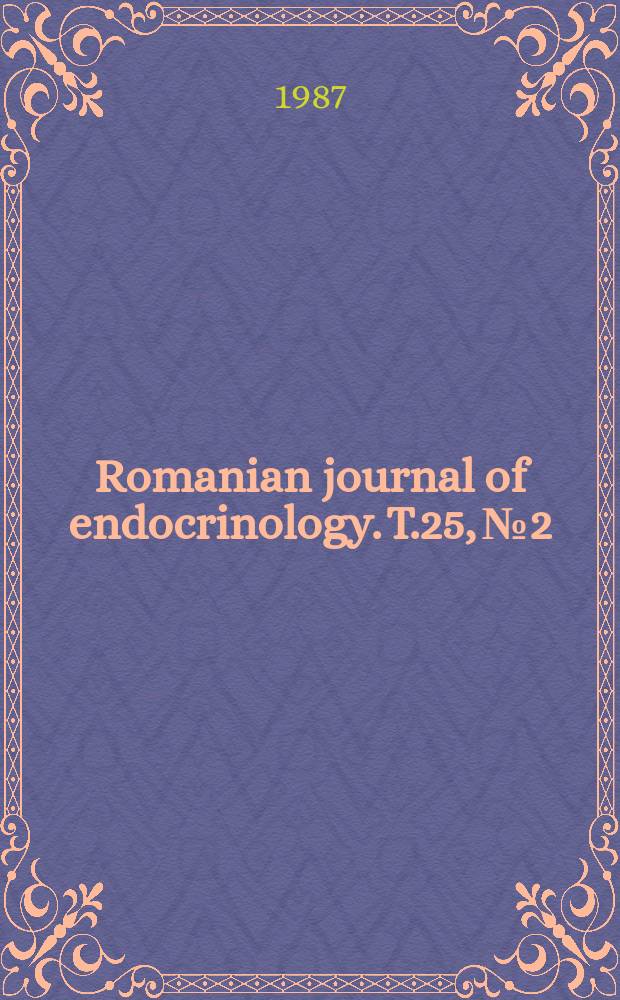 Romanian journal of endocrinology. T.25, №2