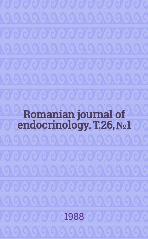 Romanian journal of endocrinology. T.26, №1