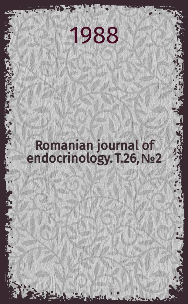 Romanian journal of endocrinology. T.26, №2