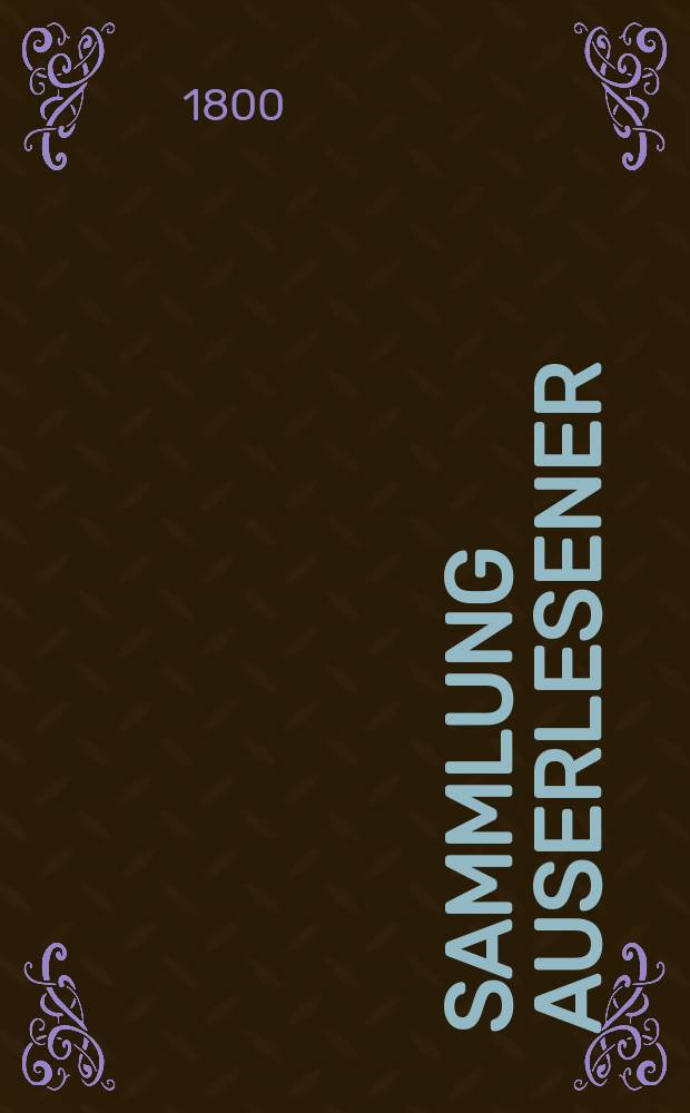 Sammlung auserlesener : Abhandlungen zum Gebrauche praktischer Aerzte. Bd.19, Stück2
