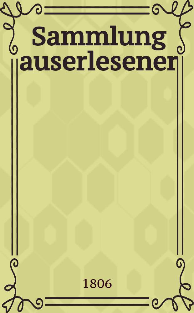 Sammlung auserlesener : Abhandlungen zum Gebrauche praktischer Aerzte. Bd.22, Stück3