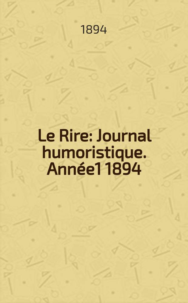 Le Rire : Journal humoristique. [Année1] 1894/1895, №4