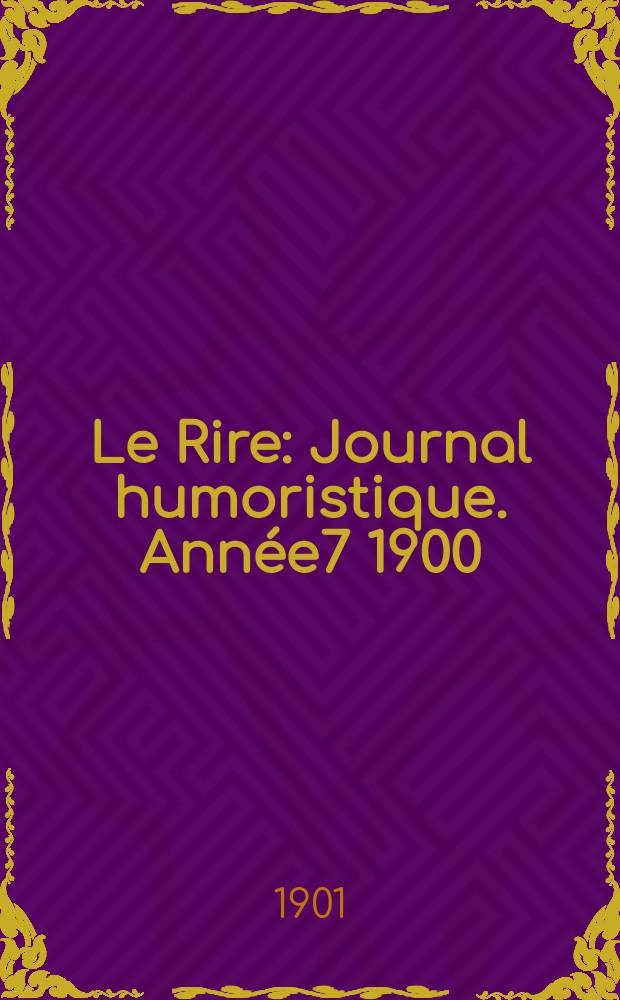 Le Rire : Journal humoristique. Année7 1900/1901, №337