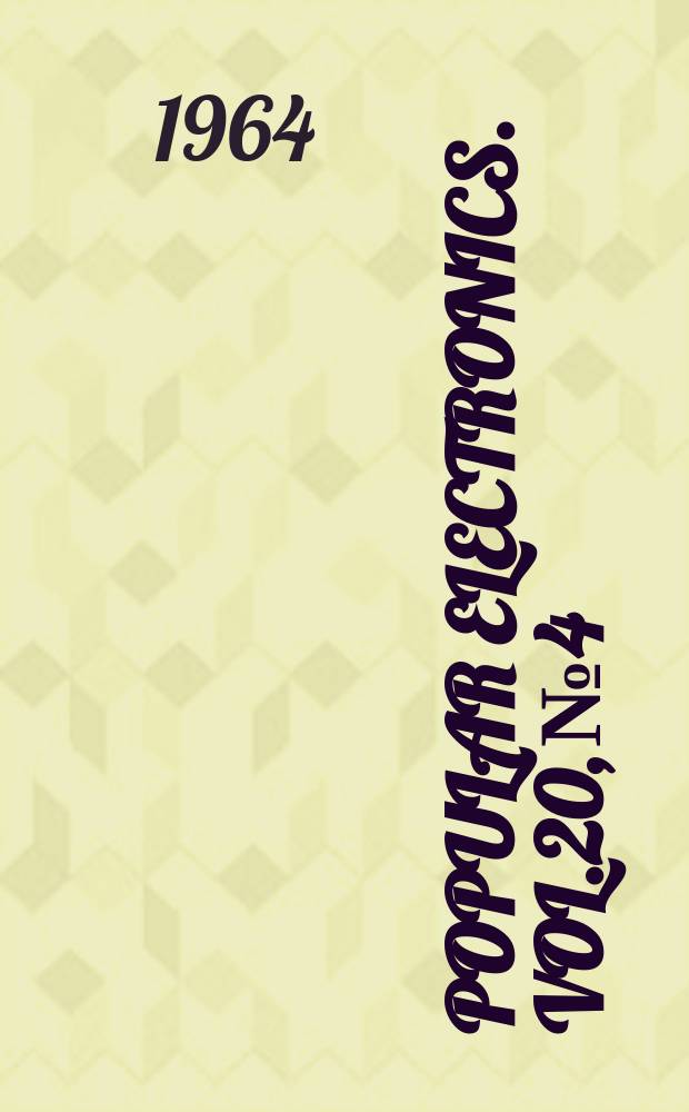 Popular electronics. Vol.20, №4