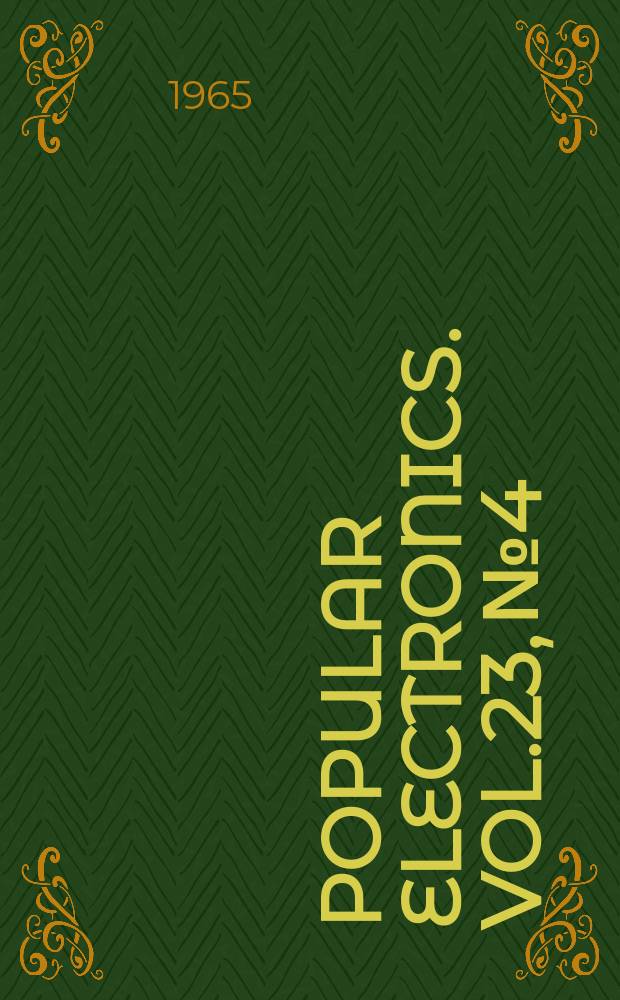 Popular electronics. Vol.23, №4