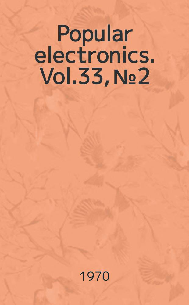 Popular electronics. Vol.33, №2
