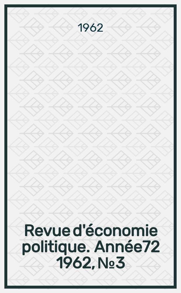 Revue d'économie politique. Année72 1962, №3