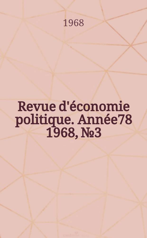 Revue d'économie politique. Année78 1968, №3