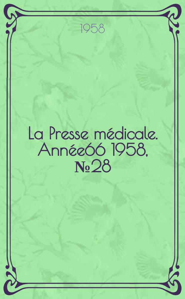 La Presse médicale. Année66 1958, №28