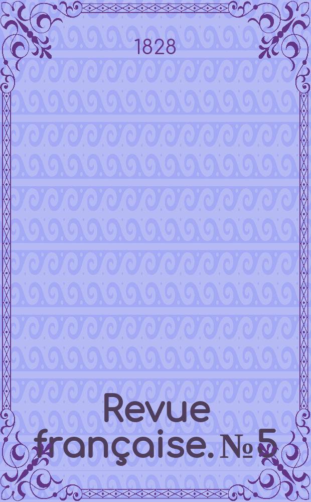 Revue fran&ccedil;aise. №5