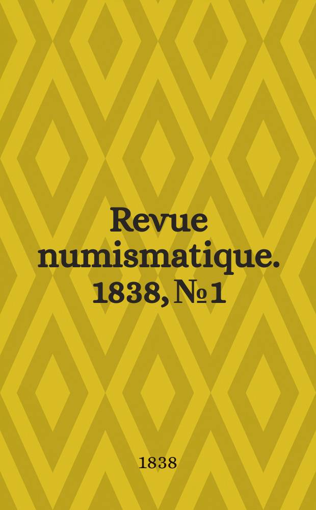 Revue numismatique. 1838, №1