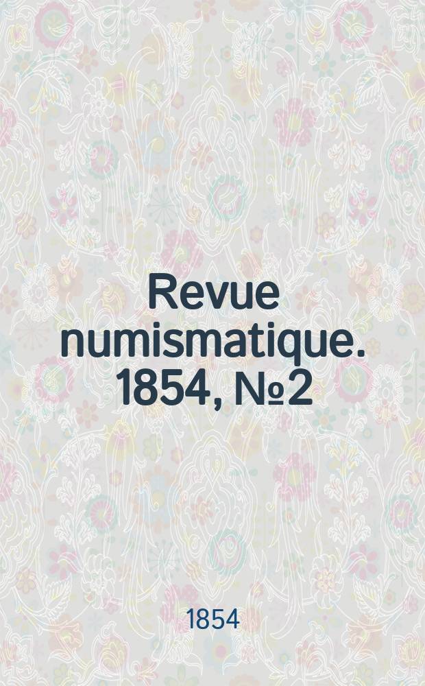 Revue numismatique. 1854, №2