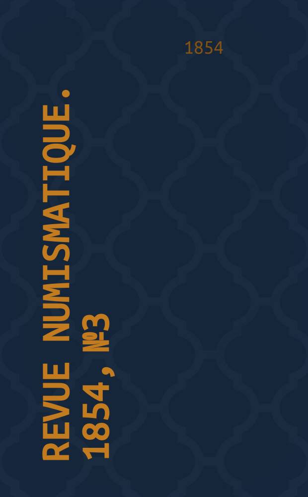 Revue numismatique. 1854, №3