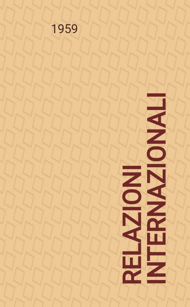 Relazioni internazionali : Settimanale di politica estera. Anno23 1959, №37