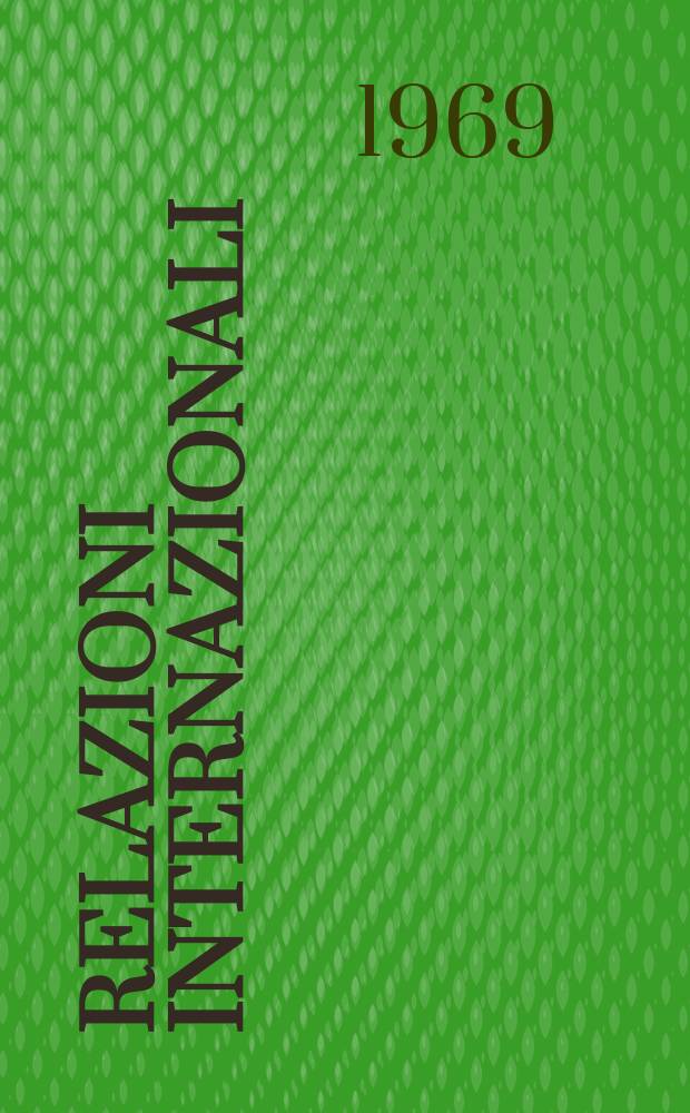 Relazioni internazionali : Settimanale di politica estera. Anno33 1969, №9