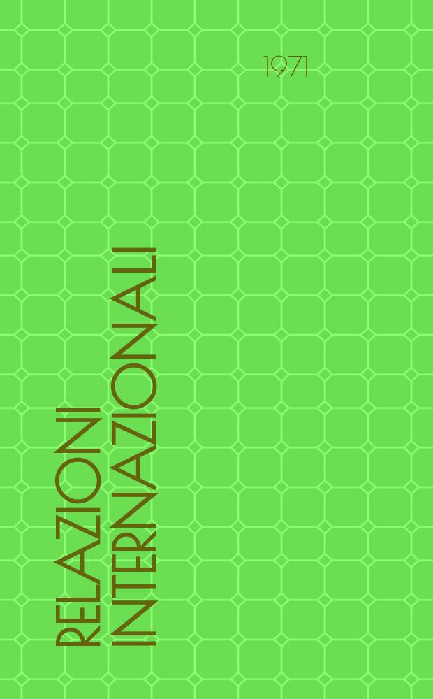 Relazioni internazionali : Settimanale di politica estera. Anno35 1971, №12