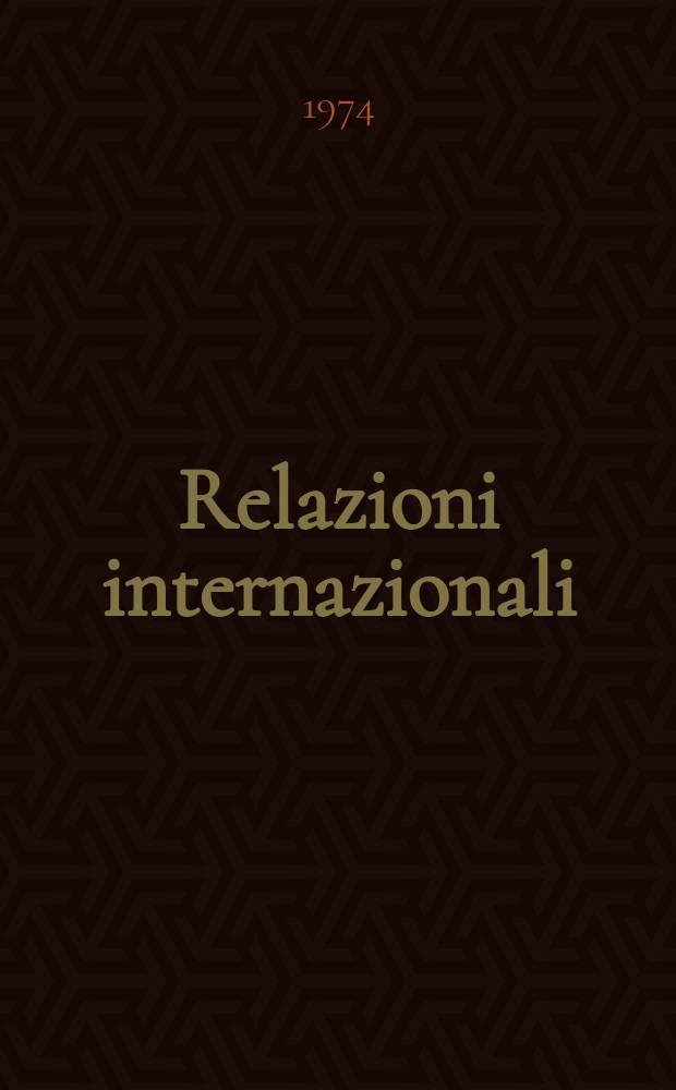 Relazioni internazionali : Settimanale di politica estera. Anno38 1974, №29