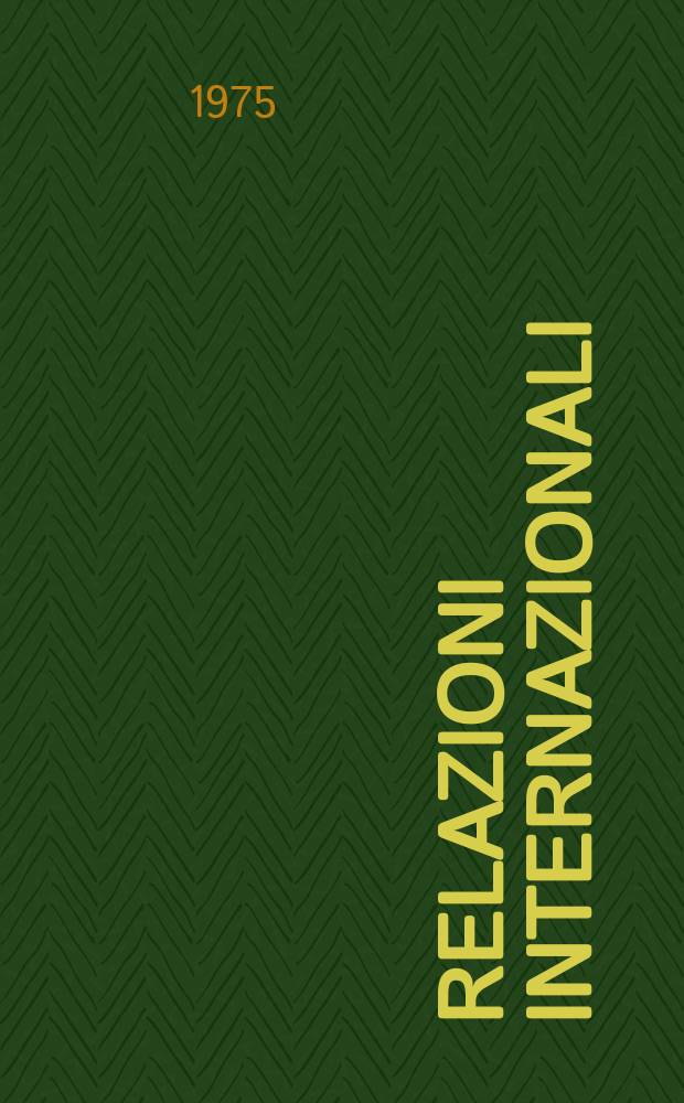 Relazioni internazionali : Settimanale di politica estera. Anno39 1975, №5