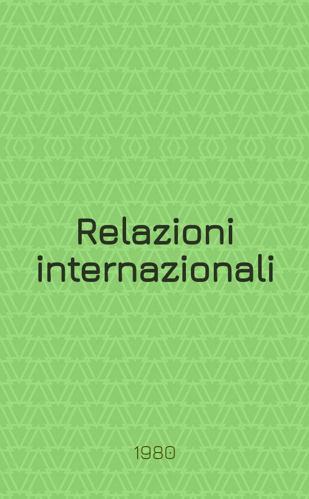 Relazioni internazionali : Settimanale di politica estera. A.44 1980, №35