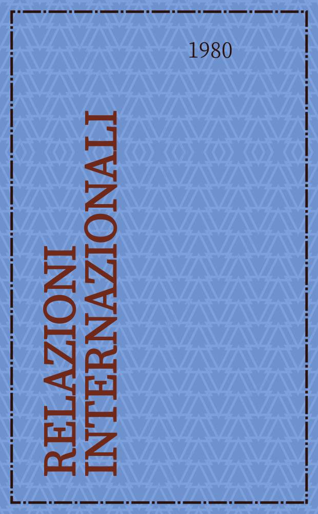 Relazioni internazionali : Settimanale di politica estera. A.44 1980, №41