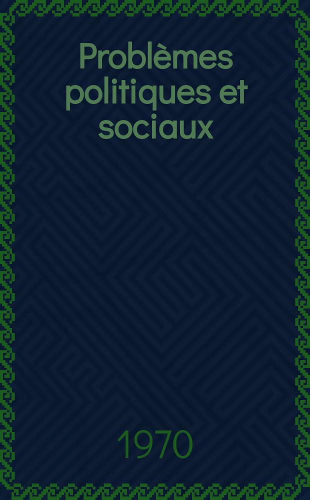 Probl&egrave;mes politiques et sociaux : Articles et documents d'actualit&eacute; mondiale. Ann&eacute;e1 1970, №14