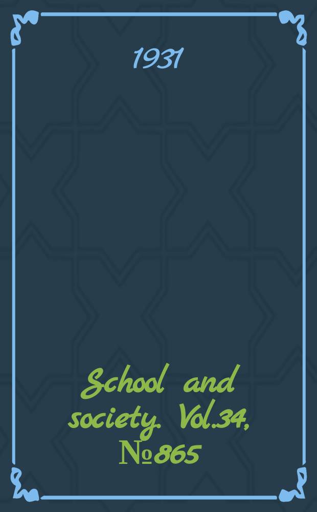 School and society. Vol.34, №865