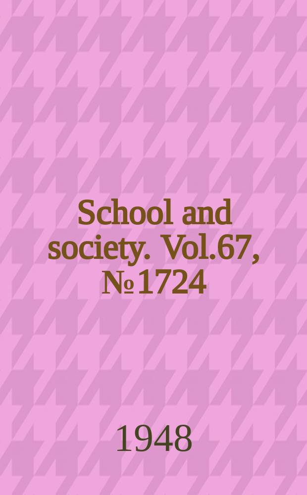 School and society. Vol.67, №1724