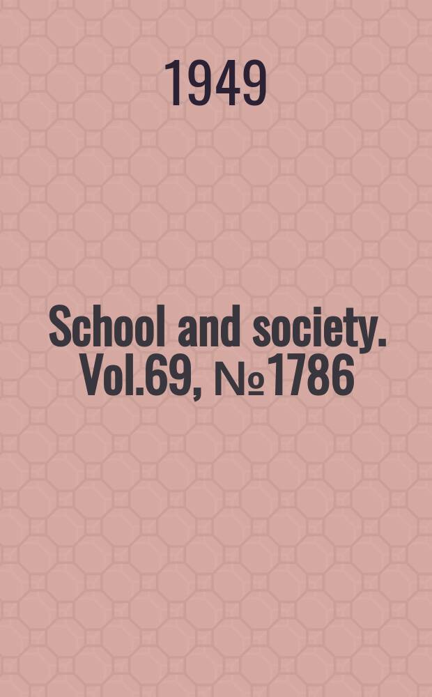 School and society. Vol.69, №1786