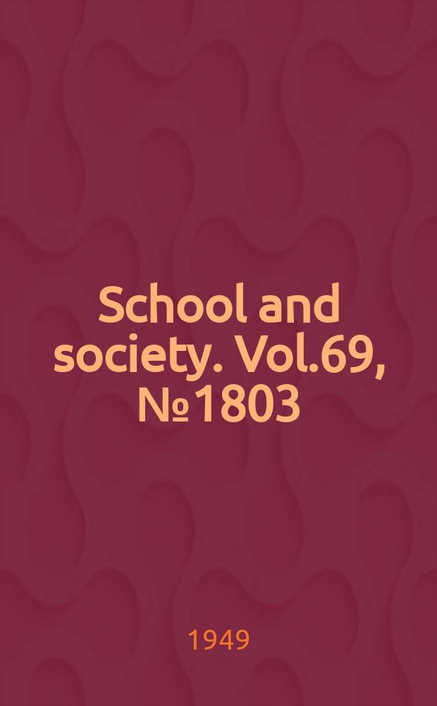 School and society. Vol.69, №1803