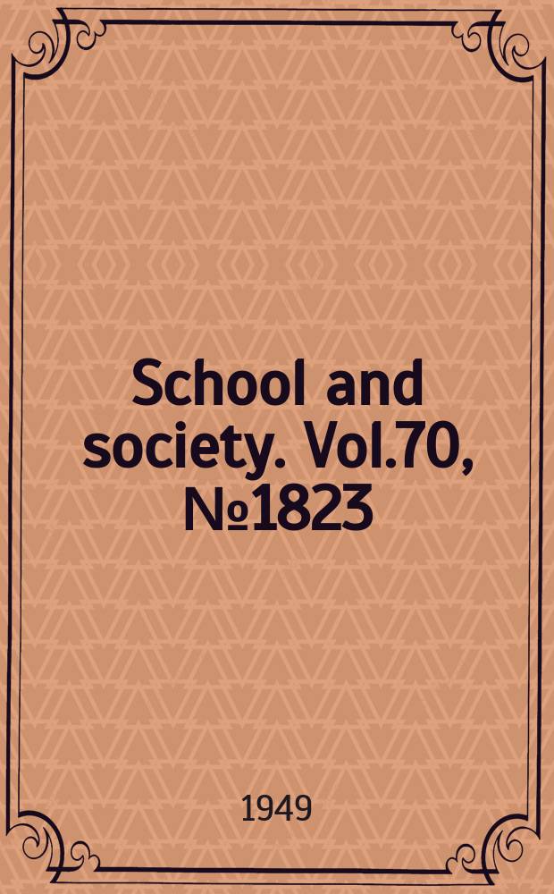 School and society. Vol.70, №1823