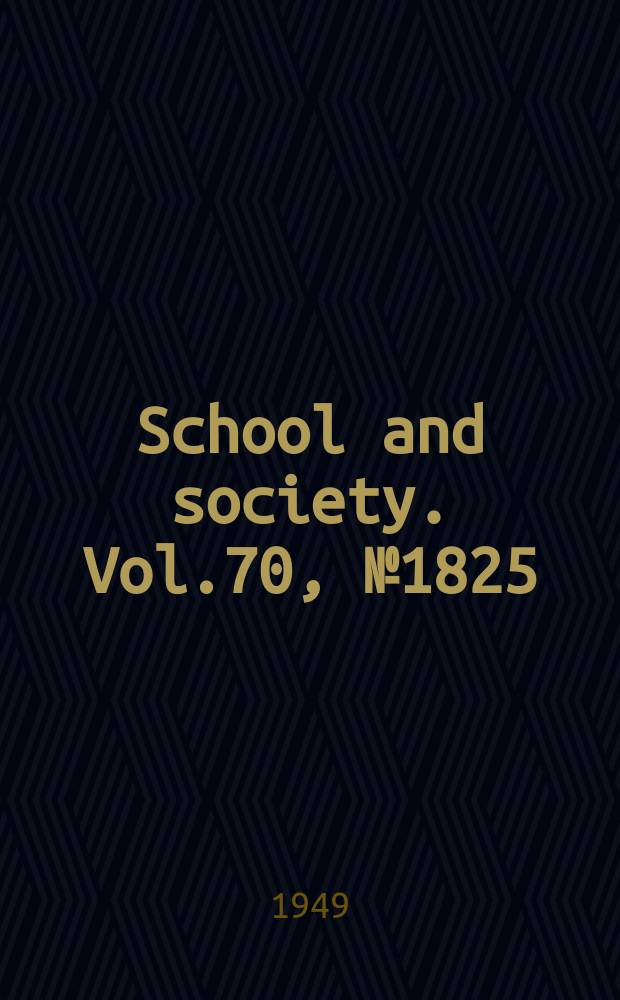 School and society. Vol.70, №1825
