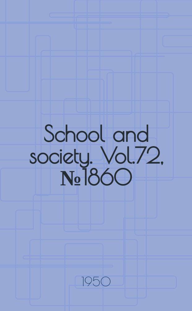 School and society. Vol.72, №1860
