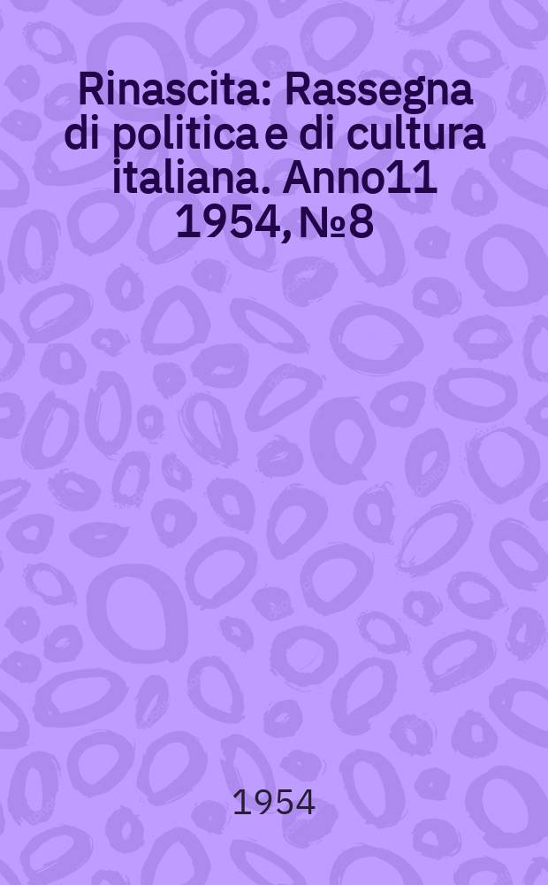Rinascita : Rassegna di politica e di cultura italiana. Anno11 1954, №8/9