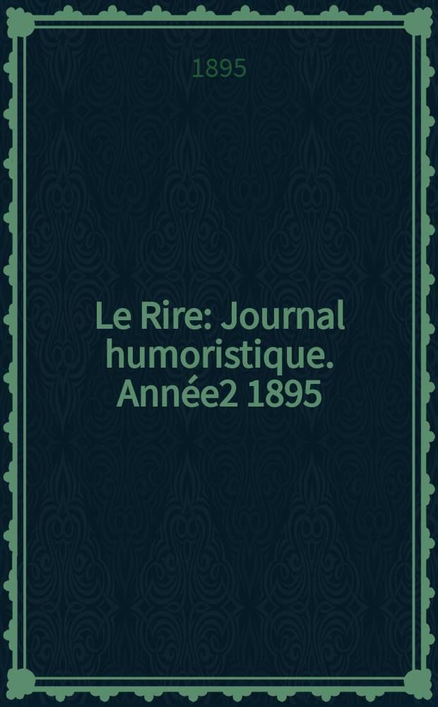 Le Rire : Journal humoristique. Année2 1895/1896, №54