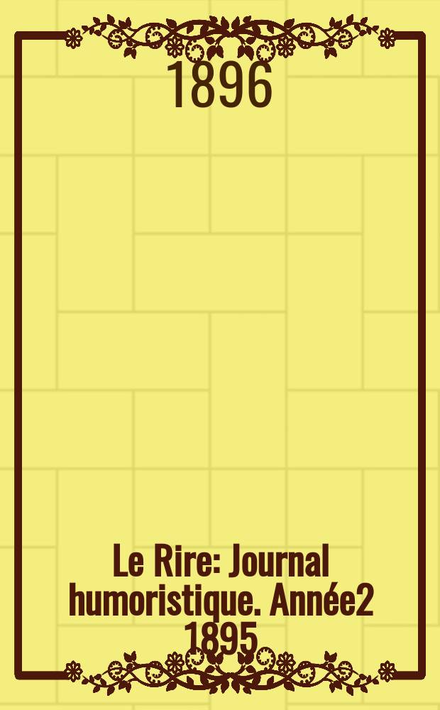 Le Rire : Journal humoristique. Année2 1895/1896, №74