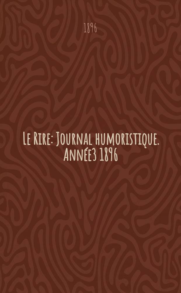 Le Rire : Journal humoristique. Année3 1896/1897, №110